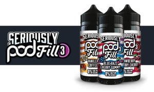 Seriously PodFill 3 Vape Banner 